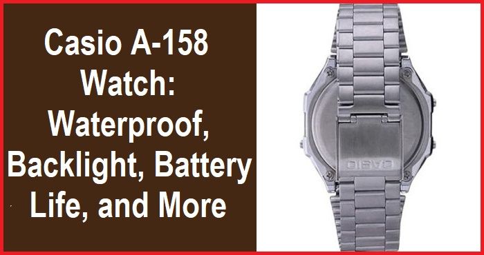 Casio A-158W: durable, waterproof digital watch with backlight and extended battery life