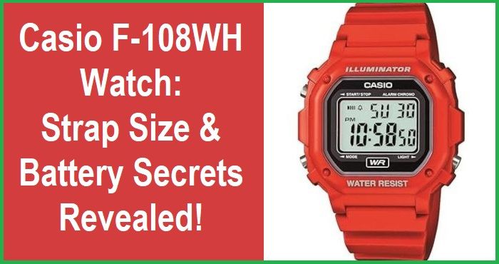 Casio F-108WH watch with guide to strap size and battery replacement