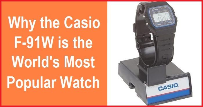 Casio F-91W: The most popular watch in the world