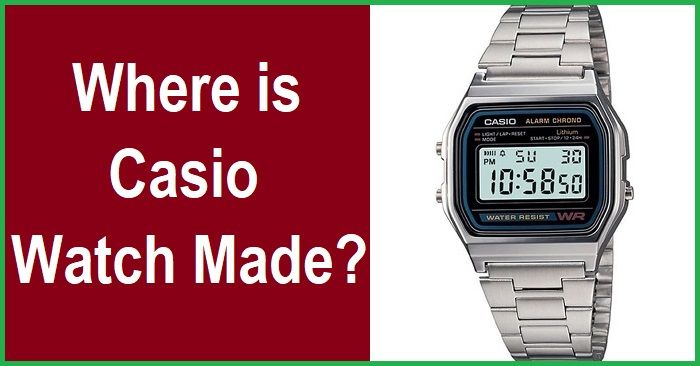 Where is Casio's Watch Made