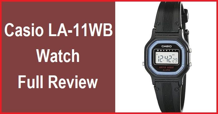 Casio LA-11WB Watch Full Review