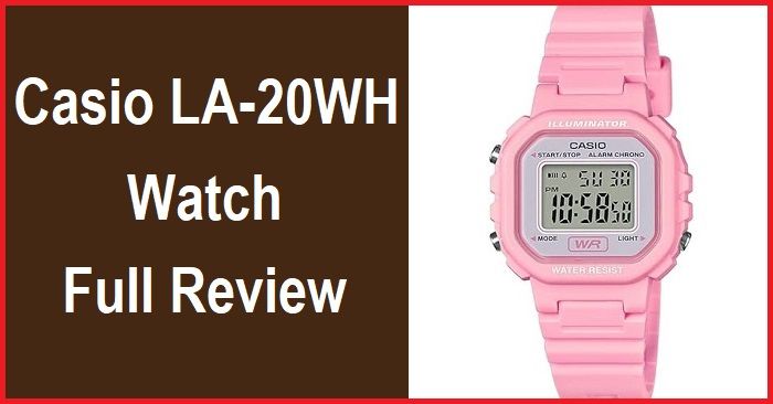 Casio LA-20WH Watch Full Review