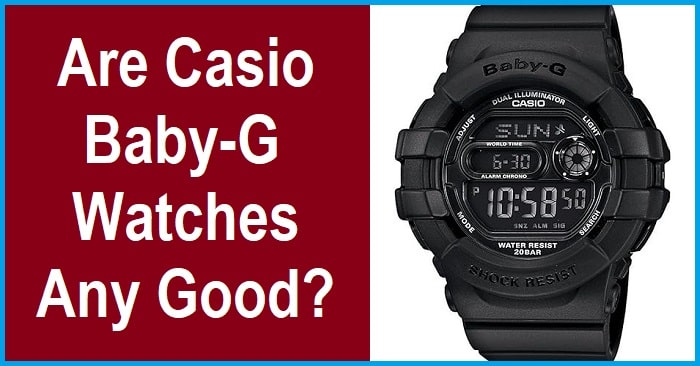 Are Casio Baby-G Watches Good?