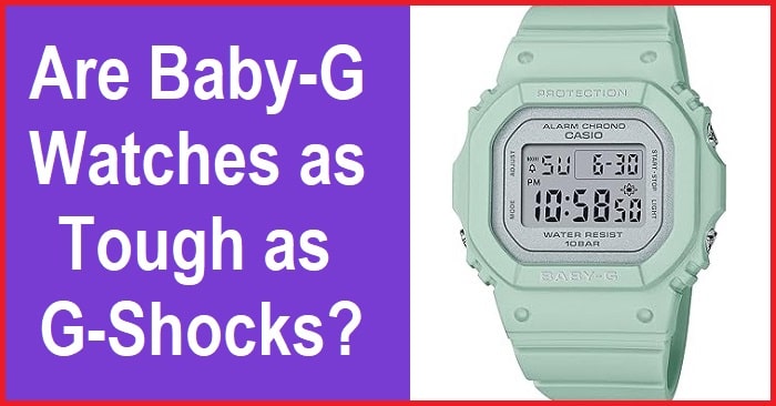 Baby-G vs G-Shock: Which Casio Watch Is Tougher?